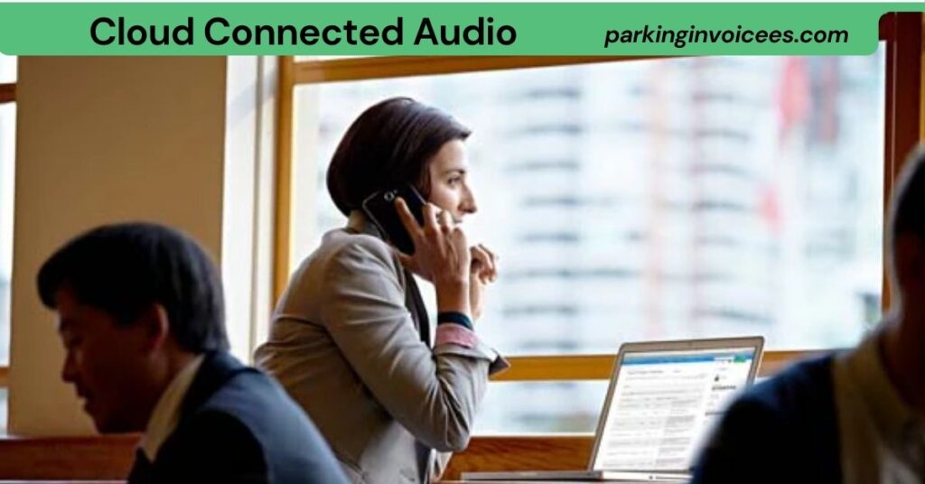 Cloud Connected Audio